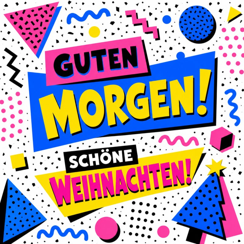 Ein bunter Guten-Morgen-Gruß mit geometrischen Formen und dem Text 'Schöne Weihnachten' in leuchtenden Farben auf einem festlichen Hintergrund.