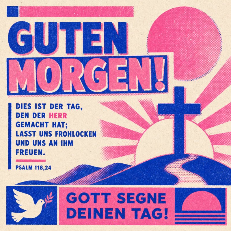 Eine farbenfrohe Illustration im Retro-Stil zeigt einen Sonnenaufgang hinter einem Kreuz mit dem Text eines Psalms und einem Guten-Morgen-Gruß.