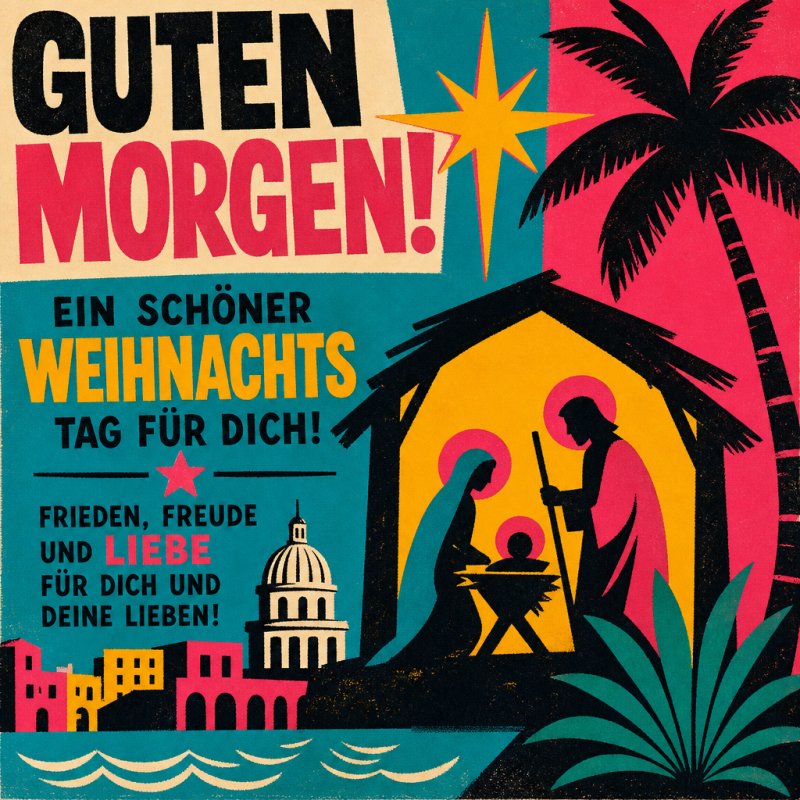 Bunte Illustration mit Krippenszene, Palmen, und weihnachtlichem Guten-Morgen-Gruß im Retro-Design mit Frieden und Liebe-Wünschen.